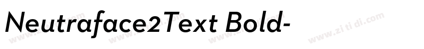 Neutraface2Text Bold字体转换 Neutraface2Text Bold字体转换